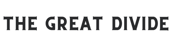 The Great Divide